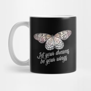 Let your dreams be your wings Mug